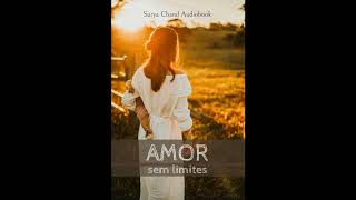 Amor Sem Limites 01/10 #audiobook #audiolivro #audiolivroespirita #radionovela