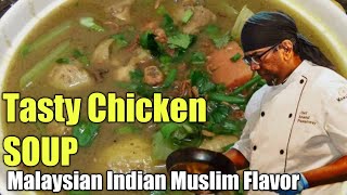 Traditional Malaysian Indian Muslim Chicken Soup