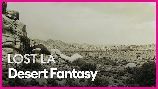 Desert Fantasy | Lost LA | Season 3, Episode 2