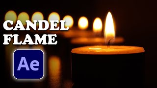 Realistic [CANDLE FLAME] Burning in After Effect | Fire | After Effect Tutorial