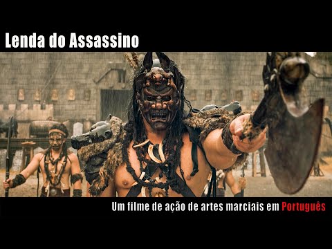 Lenda do Assassino | Filme de Ação de Artes Marciais, Completo em Português HD