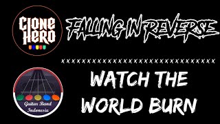 Falling In Reverse - Watch The World Burn | Clone Hero - Guitar Band Indonesia - Guitar Hero