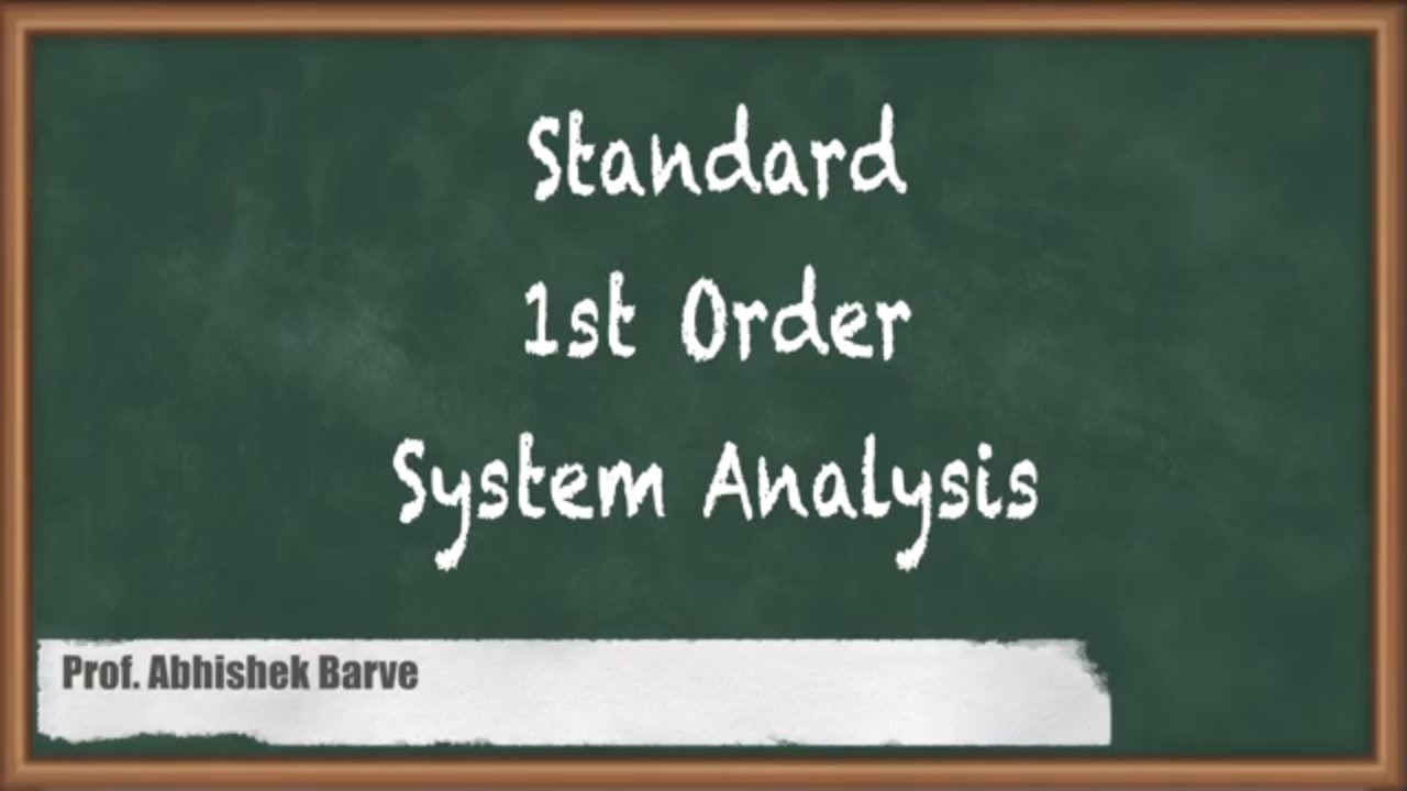 Deep Dive Into Standard 1st Order System Analysis: GATE Control System ...