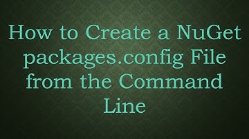 How to Create a NuGet packages.config File from the Command Line