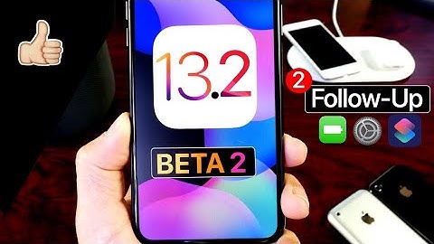 iOS 13.2 Dev & Public Beta 2 Follow Up - MUCH BETTER