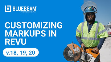 Customizing Markups in Revu (v.18, 19, 20)