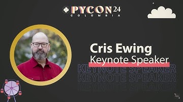 Cris Ewing- Keynote PyCon Colombia 2024