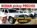 NISSAN pickup doble cabina chasis MUCHAS camionetas en venta PRECIOS tianguis de autos en venta