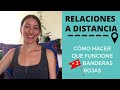 Relaciones a distancia: Cómo hacer que funcione y banderas rojas