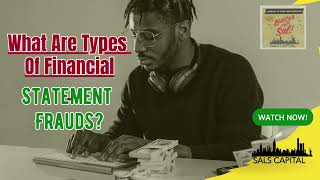 What Are Types Of Financial Statement Frauds?