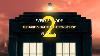 Every Episode the TARDIS Materialisation Sound Plays In: Part 2 | Doctor Who