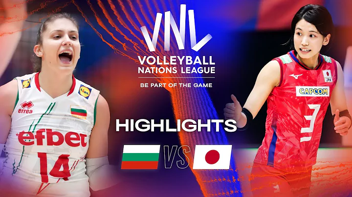 🇧🇬 BUL vs. 🇯🇵 JPN - Highlights Week 1 | Women's VNL 2023 - DayDayNews
