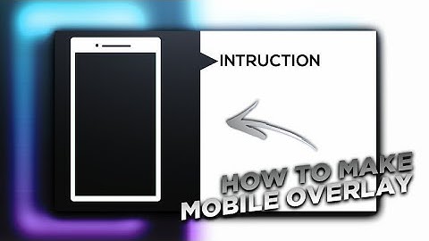 How To Make Mobile Overlay On Android Using PIXELLAB