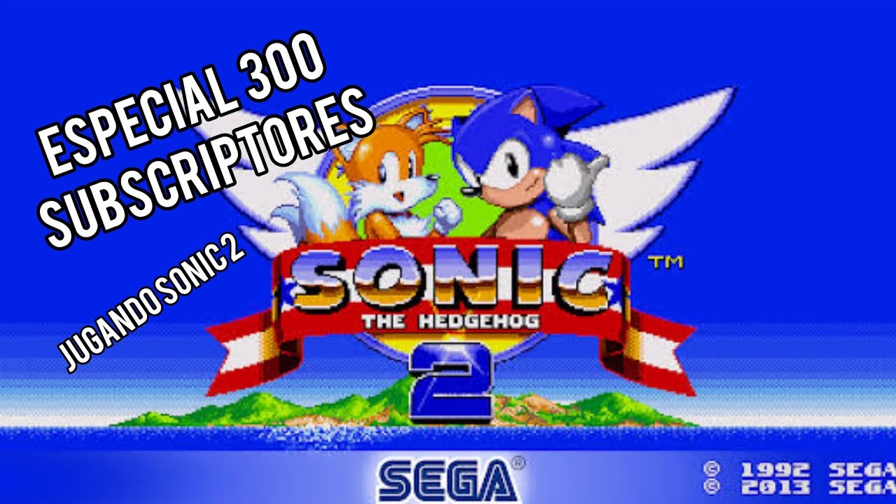 Jugando sonic 2 especial 300 subscriptores #gameplay #sonicthehedgehog 