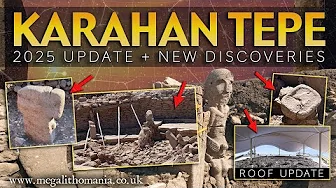 Karahan Tepe | 2025 Update + New Discoveries | Megalithomania