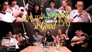 LEMONY | อะคูสติก เพลง Have a Good Day แรก แบบดนตรีรอบกองไฟ VLOG EP4