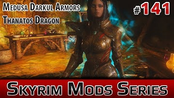 ★ Skyrim Mods Series - #141 - Medusa Drakul armors and Thanatos dragon