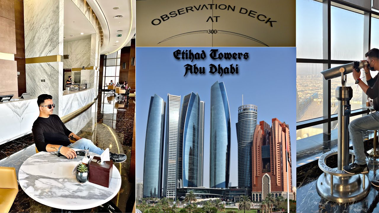 Etihad Tower Abu Dhabi Observation Deck At 300 360 View Youtube