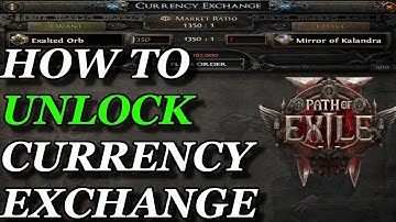 Unlocking the Currency Exchange [Path Of Exile 2]