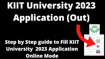 KIIT University Admission 2023 Registration (Started)- How to Fill KIIT University Application Form