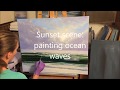 Sunrise Scene: Painting ocean waves