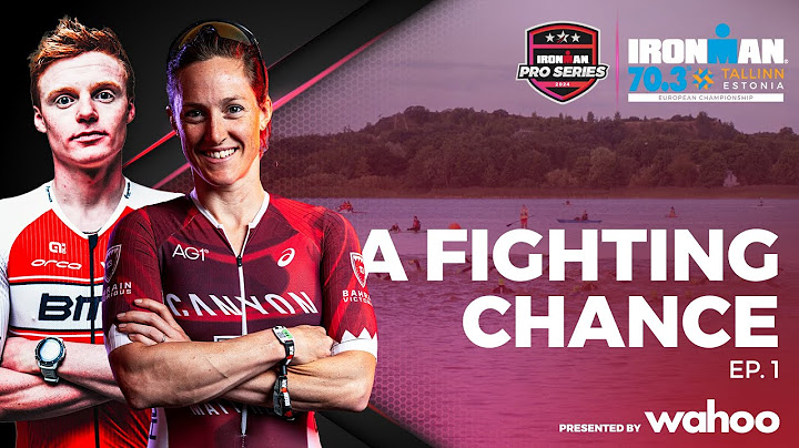A Fighting Chance Ep.1 | 2024 IRONMAN 70.3 European Championship Tallinn
