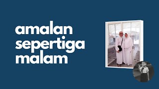 Amalan Sepertiga Malam