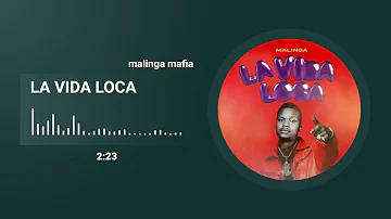 malinga mafia - la vida loca   (official mp3)