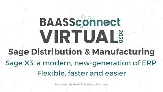 Sage X3, a modern, new-generation of ERP: Flexible, faster and easier | BAASS Connect Virtual