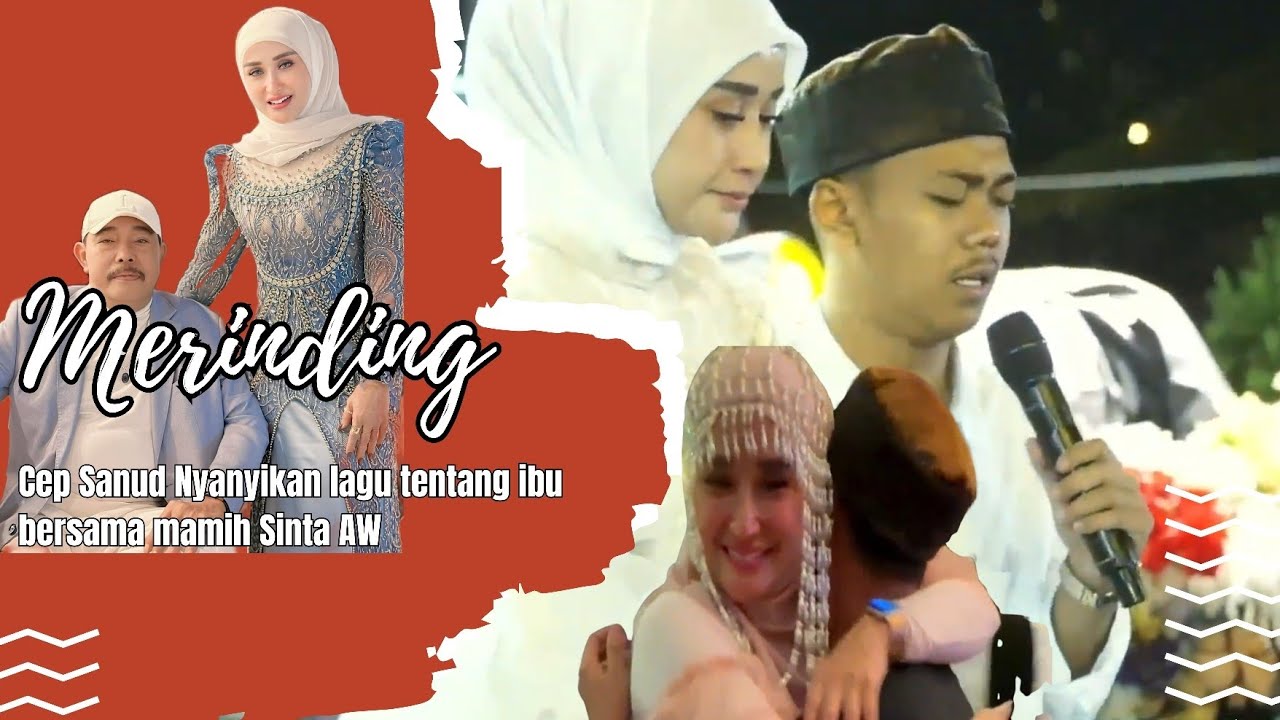 MERINDING || CEP SANUD SUDAH MENGANGGAP MAMIH SINTA AW SEBAGAI IBU 😭