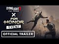 Dying Light 2 Stay Human x For Honor - Official Crossover Event Trailer