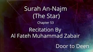 Surah An-Najm (The Star) Al Fateh Muhammad Zabair  Quran Recitation