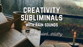 extremely POWERFUL creativity subliminal + booster WITH RAIN SOUNDS