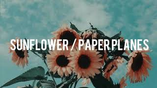 Sunflower / Paper Planes (Post Malone & Swae Lee/M.I.A. Mashup)