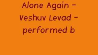 Alone Again - Veshuv Levad - performed by me (In Hebrew) - On Ziv