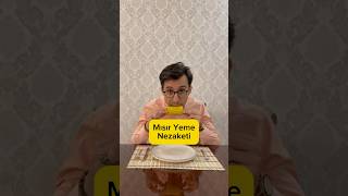 #Mısır Yeme Nezaketi☺️ #sofra #nezaket #adabımuaşeret #görgü ...
