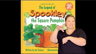 &quot;The Legend of Spookley the Square Pumpkin&quot; : ASL Storytelling