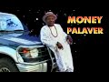 Money Palaver (Video) - Emeka Morocco Maduka