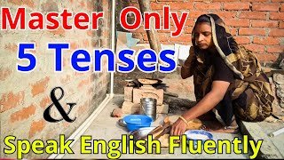 How To Speak English As A Beginner Only 5 Tenses For Speaking English