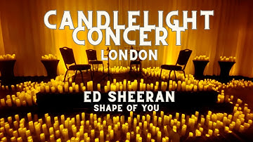 Candlelight Concert | A Tribute to Ed Sheeran | 