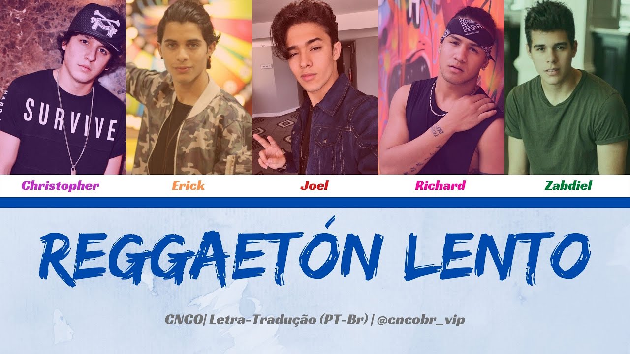 CNCO - Reggaetón Lento (Letra/Tradução)