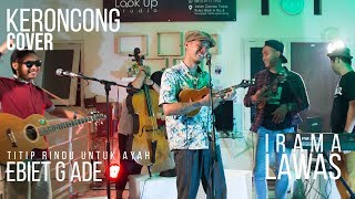 Titip Rindu Untuk Ayah   Ebiet G Ade Keroncong Cover by Irama Lawas