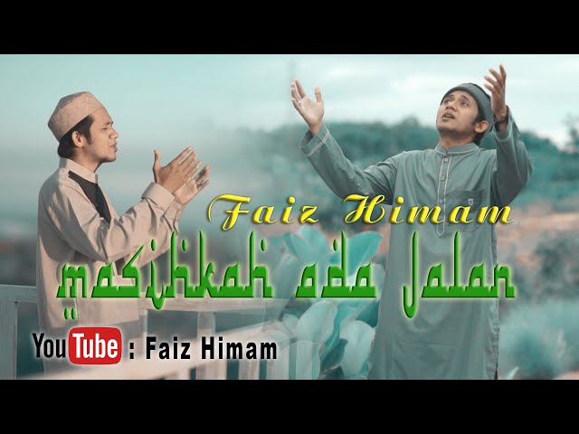 MASIHKAH ADA JALAN - Ustadz FAIZ HIMAM - ( Official Video ) class=