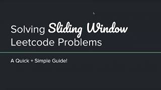Quick Guide to Solving Sliding Window Leetcode Problems (#485, #3)
