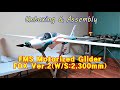 01. FMS Motorized Glider FOX Ver.2 : Unboxing &amp; Assembly