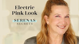 ELECTRIC PINK - FARBENFROHER LOOK FÜR REIFE HAUT mit SERENA GOLDENBAUM I Serenas Secrets