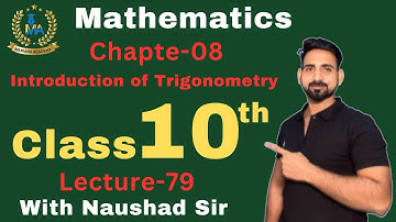 Introduction of Trigonometry ||Chap-08|Part-01|| Lecture-79||10th Class||CBSE, UP & ICSE Board Math