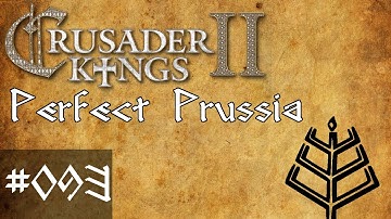 093 Perfect Prussia, Crusader Kings 2 Conclave