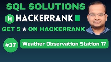 Weather Observation Station 17 | SQL SOLUTIONS | Get 5 🌟 on HackerRank | SQL Tutorial ✅ @AzharEdTech