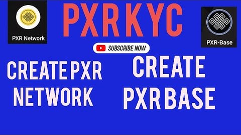 PXR ACCOUNT CREATE /PXR ki kyc /PXR WALLET CREATE